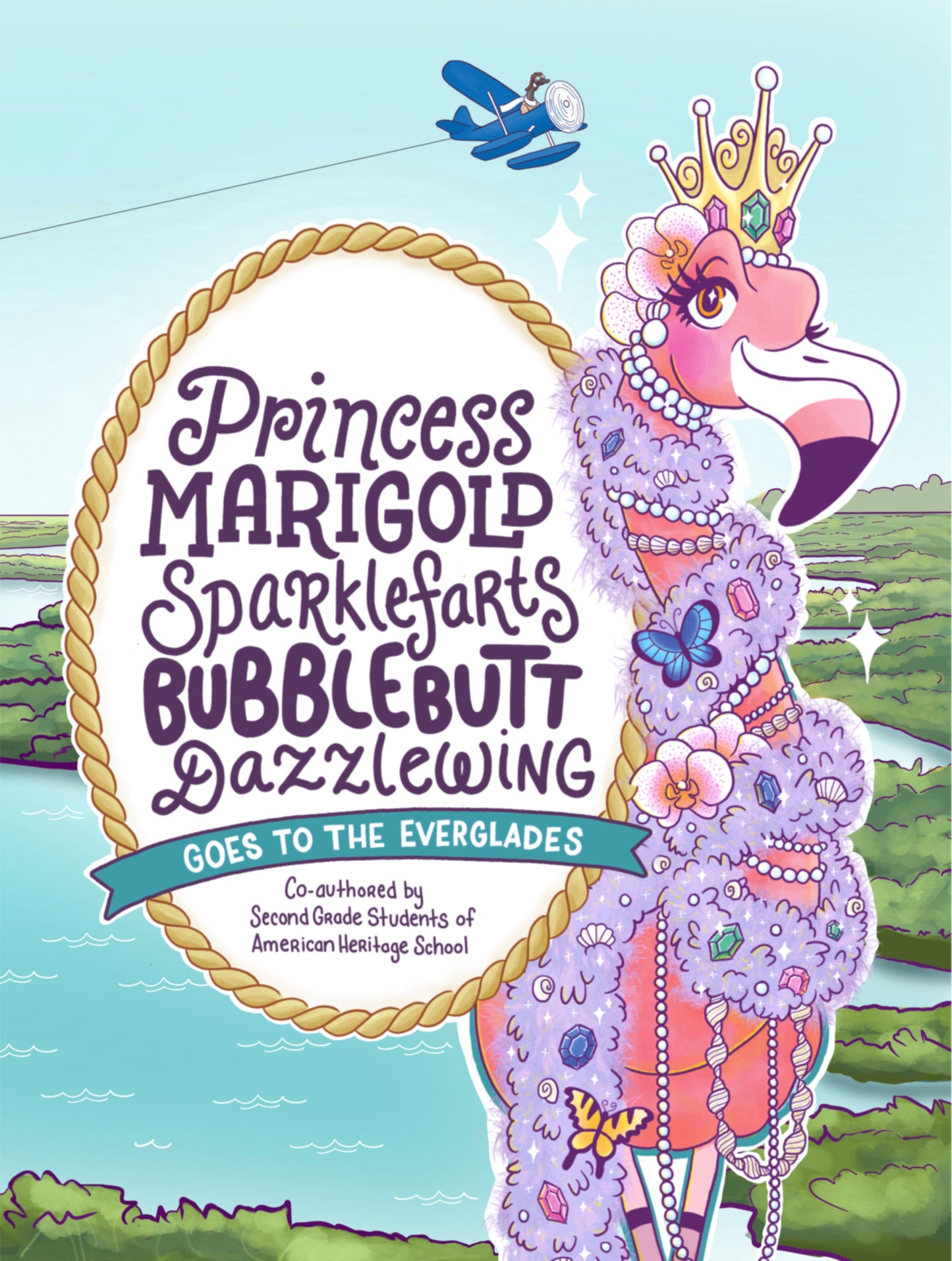 Princess Marigold Sparklefarts Bubblebutt Dazzling Goes to the Everglades-Signed First Edition